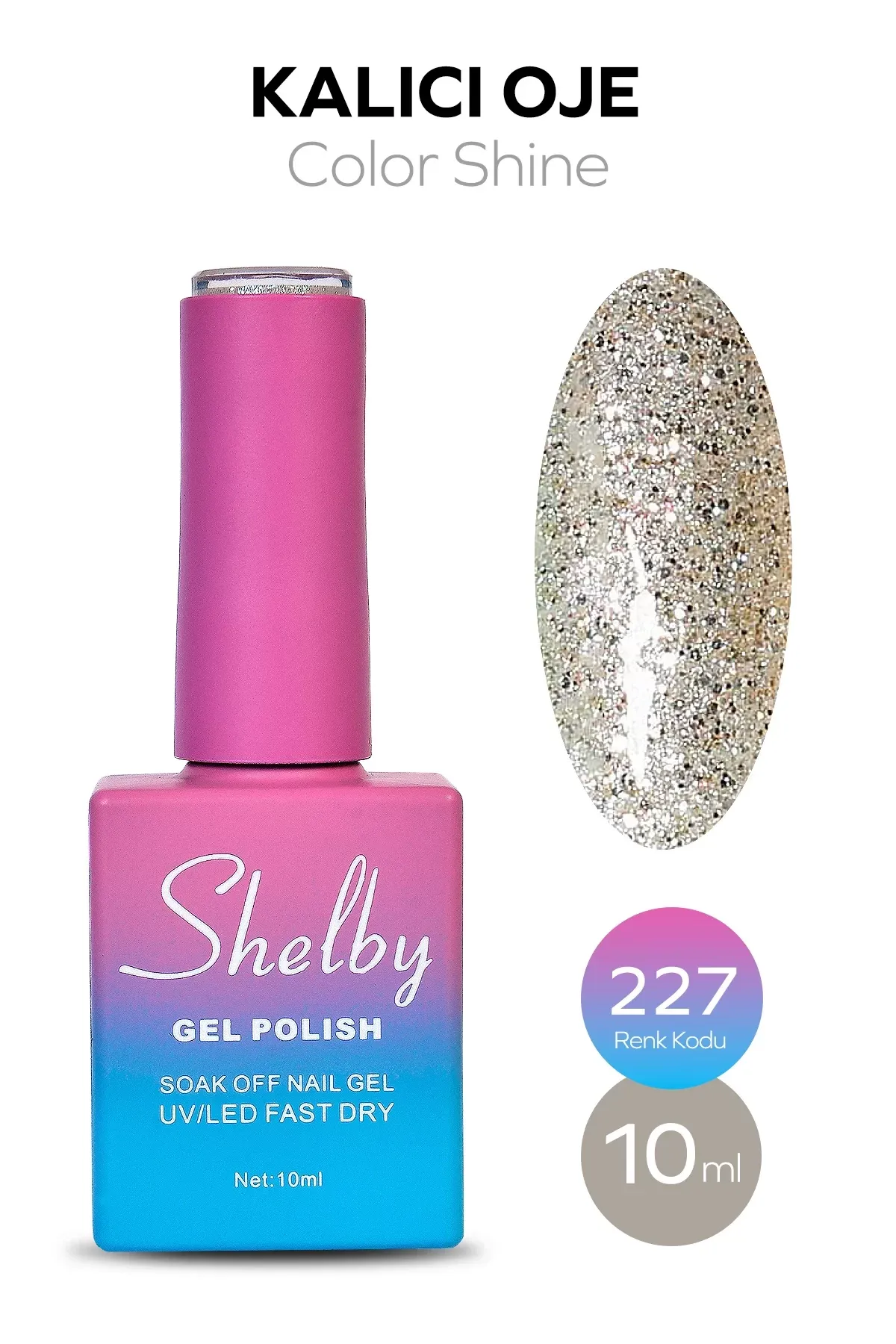 SHELBY 10 ML. A227 IŞILTILI RENKLİ KALICI OJE