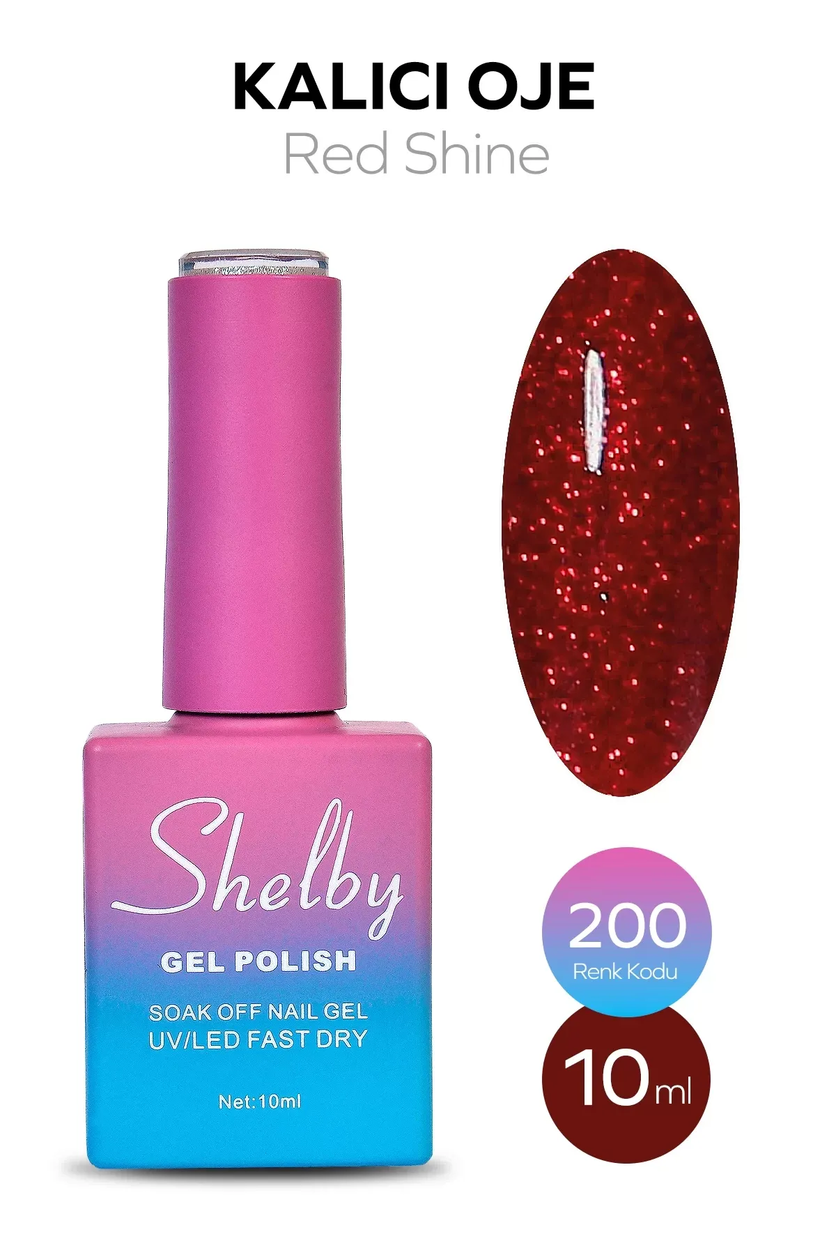 SHELBY 10 ML. A200 IŞILTILI KIRMIZI KALICI OJE